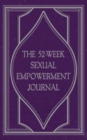 52-Week Sexual Empowerment Journal
