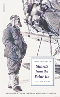 Shards from the Polar Ice: Selected Poems(English)