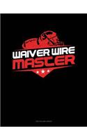 Waiver Wire Master: Two Column Ledger