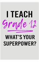 I Teach Grade 12 What's Your Superpower?
