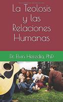 Teolosis y las Relaciones Humanas