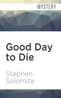 Good Day to Die