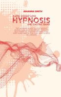 Rapid Weight Loss and Gastric Band Hypnosis