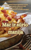 Mac ir sūrio manija