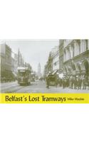Belfast's Lost Tramways