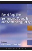 Penal Populism, Sentencing Councils and Sentencing Policy