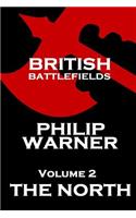 British Battlefields - Volume 2 - The North