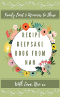 Recipe Keepsake Book From Nan: (1 Recipe Keepsake Book)
