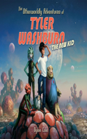 Otherworldly Adventures of Tyler Washburn: The New Kid