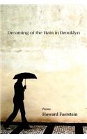 Dreaming of the Rain in Brooklyn: (English)