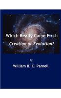 Which Really Came First