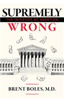 Supremely Wrong