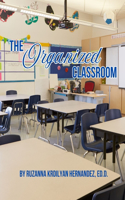 The Organized Classroom