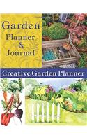 Garden Planner & Journal Creative Garden Planner: Your garden will be beautiful and profitable For One year. Expenses, Planting, Chore List, Tracker, Plant Profil, Journal and etc.