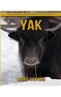 Yak: Children's Book of Amazing Photos and Fun Facts about Yak