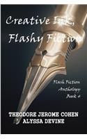 Creative Ink, Flashy Fiction