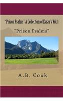 "Prison Psalms" A Collection of Essay's Vol. 1