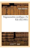 Trigonométrie Rectiligne 5e Éd