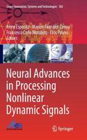 Neural Advances in Processing Nonlinear Dynamic Signals