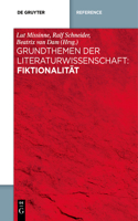 Grundthemen Der Literaturwissenschaft: Fiktionalität