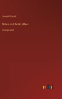 Notes on Life & Letters