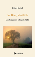 Klang der Stille- ein Gedichtband mit moderner, spiritueller Lyrik über Meditation, Kontemplation und innere Erkenntnis