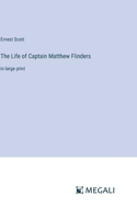 Life of Captain Matthew Flinders