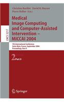 Medical Image Computing and Computer-Assisted Intervention -- Miccai 2004
