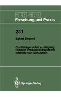Qualitätsgerechte Auslegung Flexibler Produktionssysteme Mit Hilfe Von Simulation