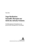 Yoga Meditation Samadhi Therapie Aus Sicht Des Advaita-Vedanta