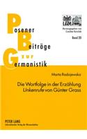 Die Wortfolge in Der Erzaehlung «Unkenrufe» Von Guenter Grass