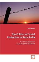 Politics of Social Protection in Rural India