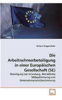 Arbeitnehmerbeteiligung in einer Europäischen Gesellschaft (SE)