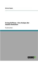 Totale Institutionen und die Bedrohung der Identität nach Erving Goffman