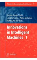 Innovations in Intelligent Machines - 1