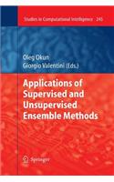 Applications of Supervised and Unsupervised Ensemble Methods