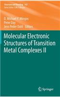 Molecular Electronic Structures of Transition Metal Complexes II