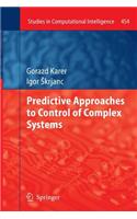 Predictive Approaches to Control of Complex Systems