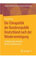 Chinapolitik Der Bundesrepublik Deutschland Nach Der Wiedervereinigung