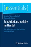 Subskriptionsmodelle Im Handel