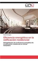 Eficiencia Energetica En La Edificacion Residencial