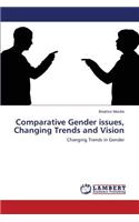 Comparative Gender issues, Changing Trends and Vision