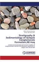 Stratigraphy & Sedimentology of Qulqula Conglomerate Formation, Ne-Iraq