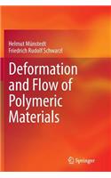 Deformation and Flow of Polymeric Materials