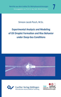 Experimental Analysis and Modeling of Oil Droplet Formation and Rise Behavior under Deep-Sea Conditions