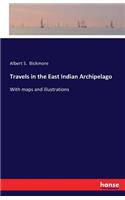 Travels in the East Indian Archipelago