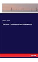 Horse Trainer's and Sportsman's Guide