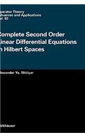 Complete Second Order Linear Differential Equations in Hilbert Spaces: (92 Operator Theory: Advances and Applications)