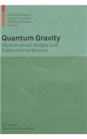 Quantum Gravity: Mathematical Models and Experimental Bounds