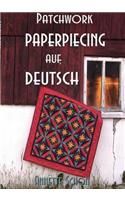 Patchwork, Paper Piecing Auf Deutsch